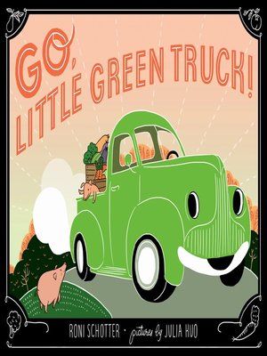 cover image of Go, Little Green Truck!